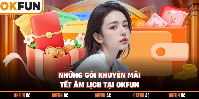 Những gói khuyến mãi tết âm lịch tại OKFUN